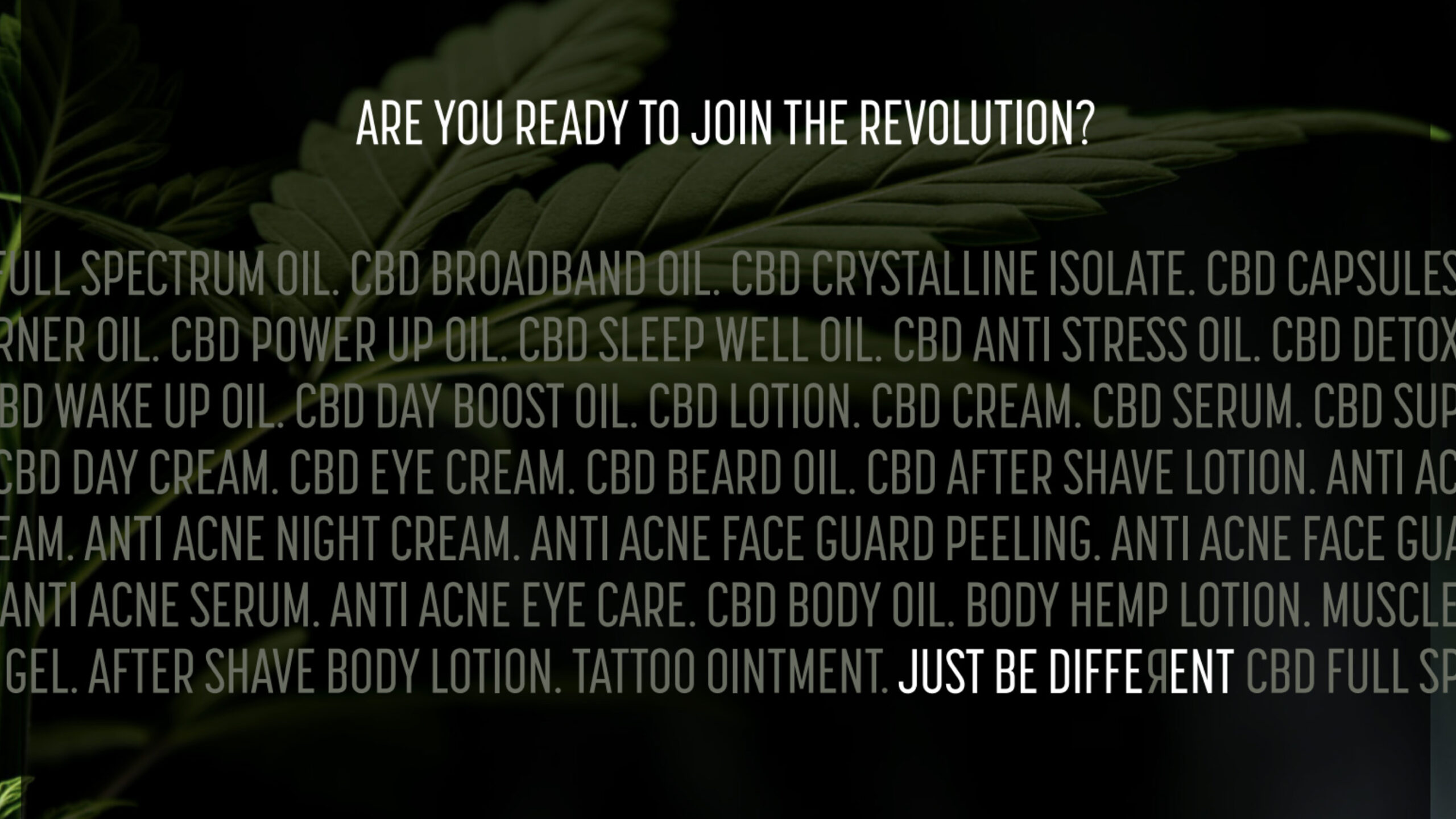 Unlike CBD Just be different messaging